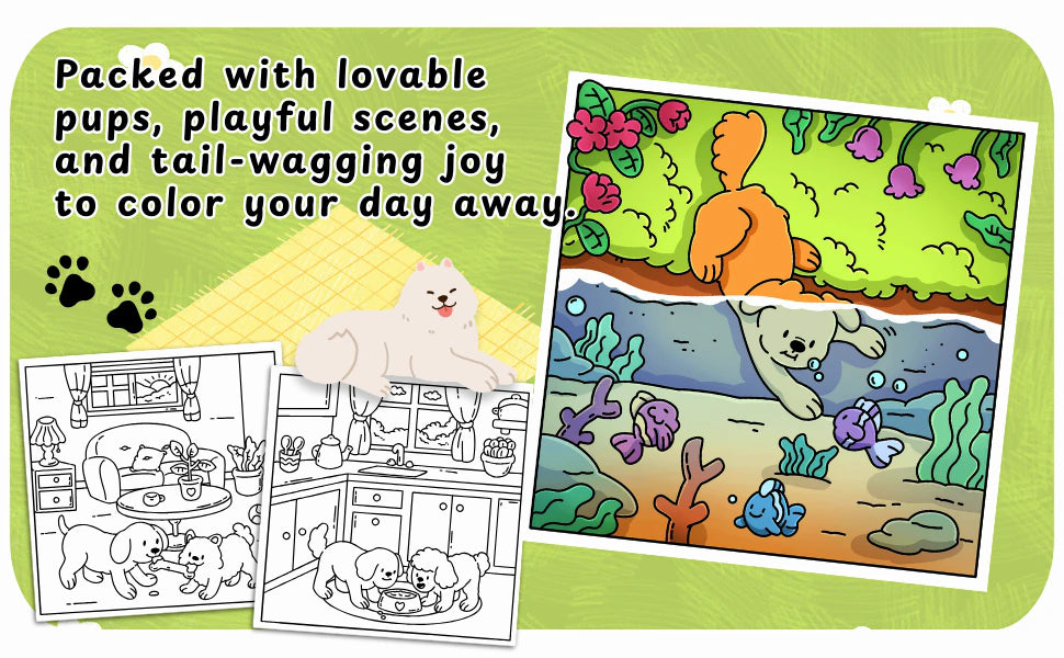 Packed with lovable pups, playful scenes, and tail-wagging joy: a pup diving with the fish, colored in, beside two black and white pages with dogs at home.