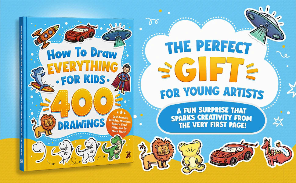How to Draw Everything for Kids 400, blue cover, next to the words: The perfect gift for young artists. A fun surprise that sparks creativity from the very first page. Below, a lion, a teddy bear, a race car and a dragon in color.