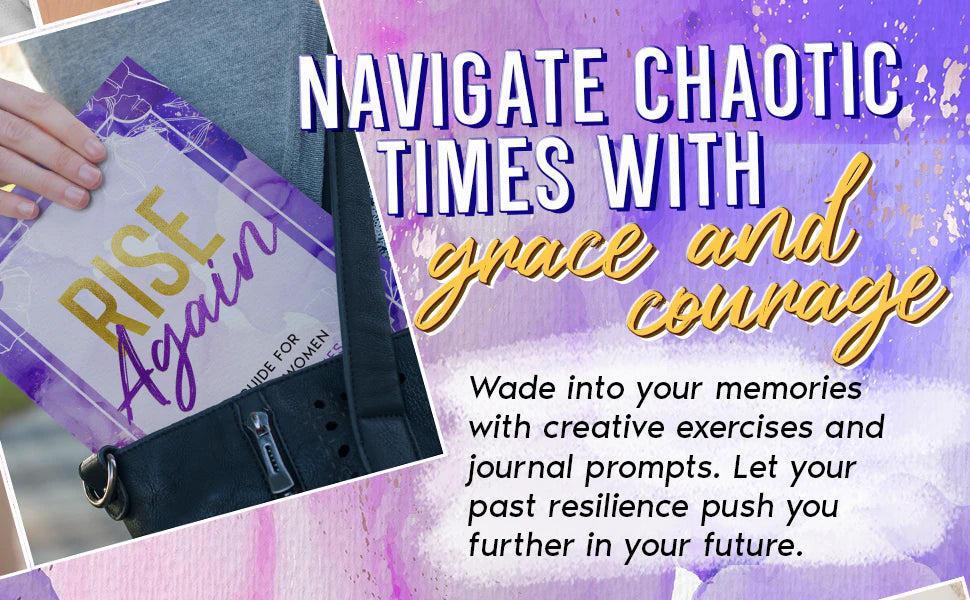 Rise Again tucked into a bag: navigate chaotic times with grace and courage.