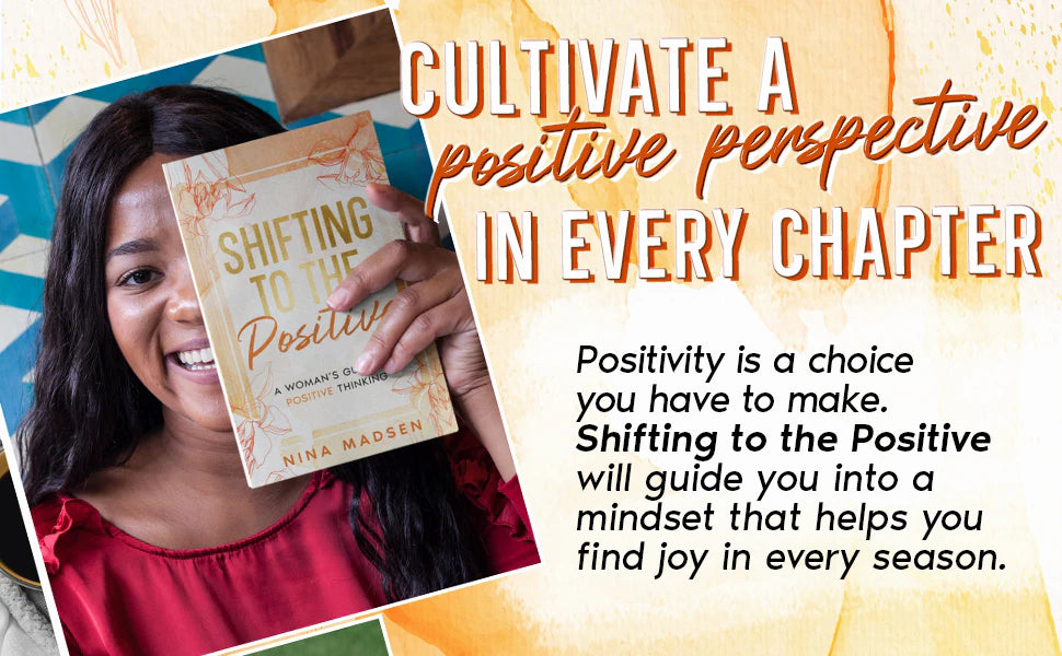 A laughing woman holds Shifting to the Positive in front of her face: cultivate a positive perspective in every chapter.