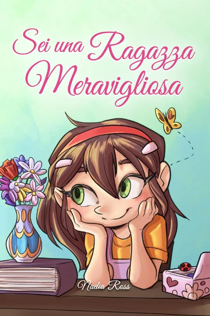 Sei una Ragazza Meravigliosa di Nadia Ross, brossura