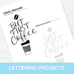 Lettering projects: Final designs, But first coffee