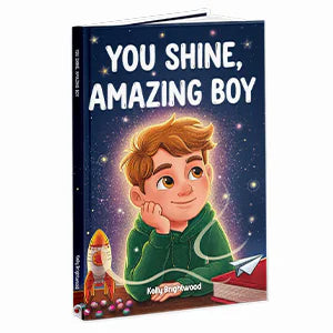 You Shine, Amazing Boy by Kelly Brightwood, the book standing.