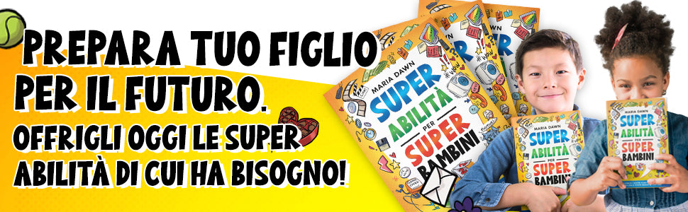 Due bambini sorridenti mostrano Super Abilità per Super Bambini: prepara i tuoi figli al futuro, regala loro le super abilità che servono oggi.