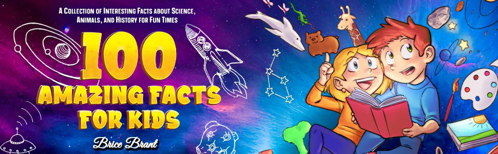 100 Amazing Facts for Kids by Brice Brant: two kids reading among planets, a rocket, a dolphin and a giraffe.