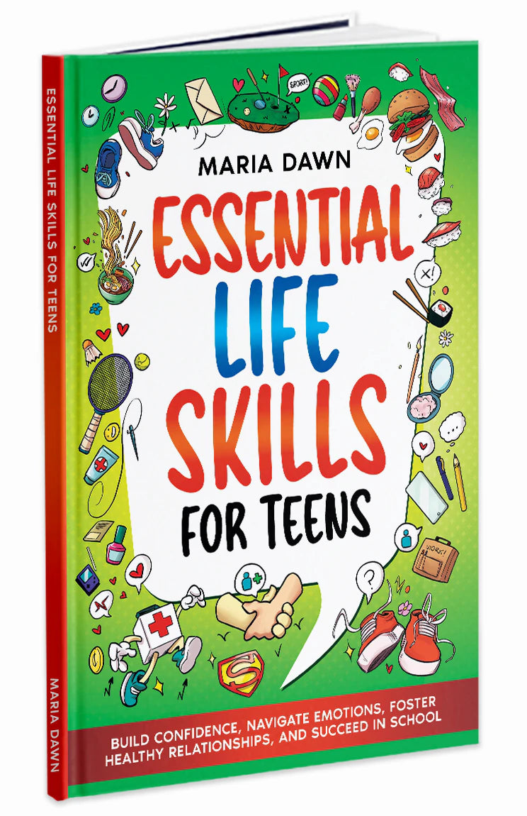 Essential Life Skills for Teens by Maria Dawn, the book standing