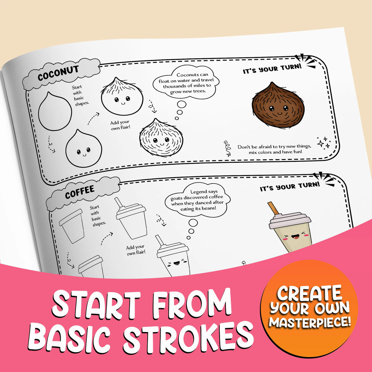 Start from basic strokes: the book open at the coconut and coffee, drawn step by step. Create your own masterpiece.