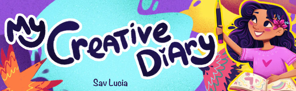 My Creative Diary by Sav Lucia: the title and the girl from the cover, drawing in her book.