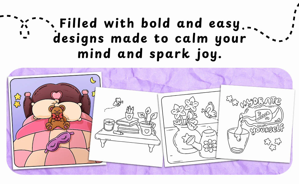 Bold and easy designs that spark joy: a teddy bear in bed with a sleep mask, colored in, beside three black and white pages.