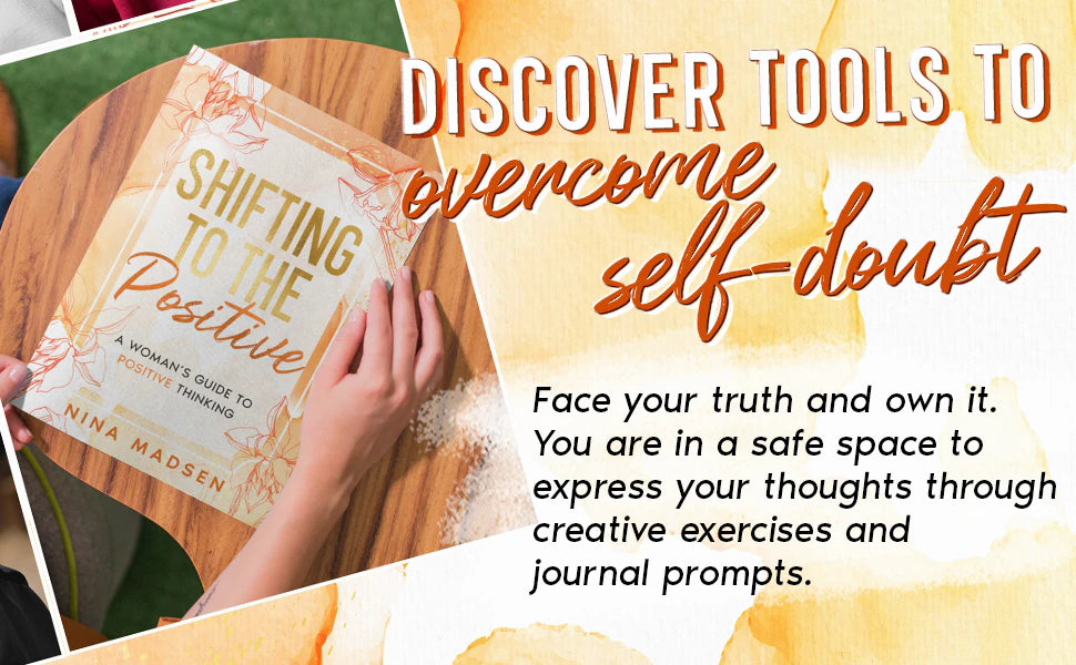 Hands on Shifting to the Positive on a wooden table: discover tools to overcome self-doubt.