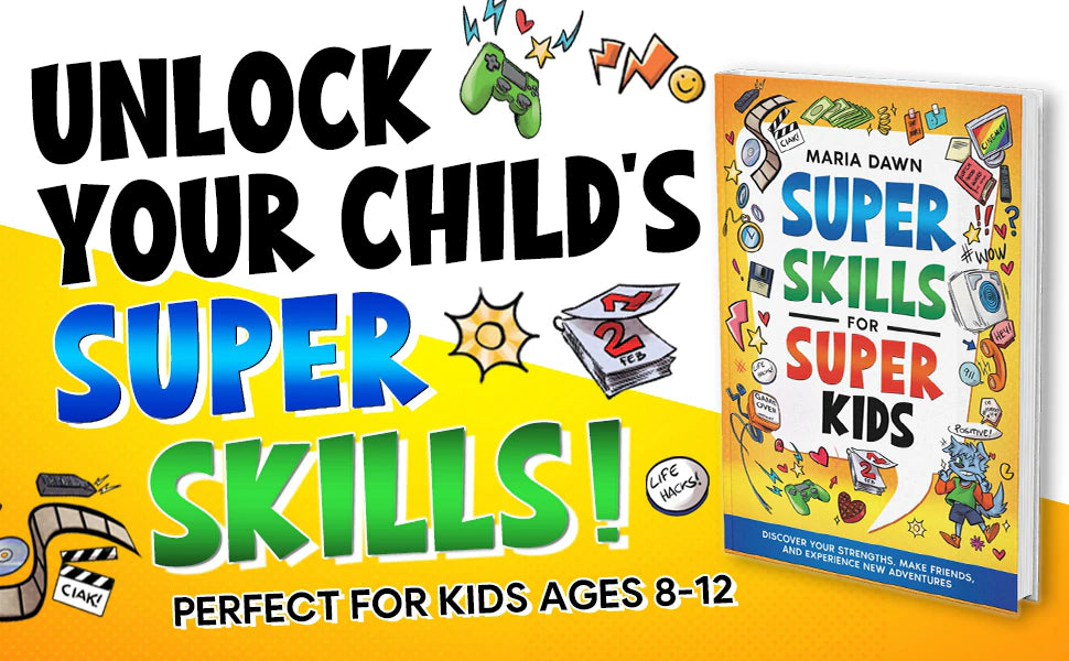 Unlock your child’s super skills, perfect for kids ages 8-12: Super Skills for Super Kids by Maria Dawn among a game controller, stickers and a clapperboard.