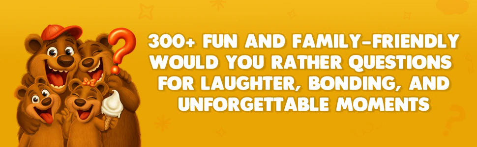 The bear family from the cover with a question mark: 300+ fun and family-friendly Would You Rather questions for laughter, bonding and unforgettable moments.