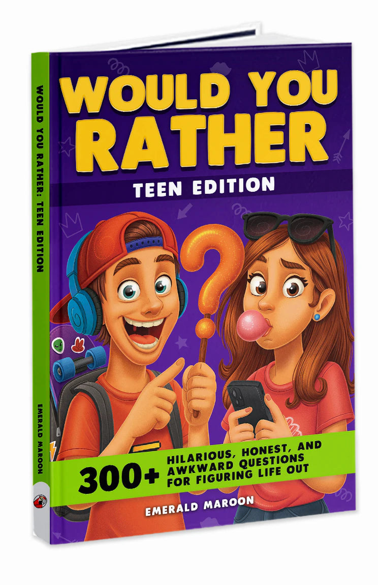Would You Rather Teen Edition by Emerald Maroon, the book standing
