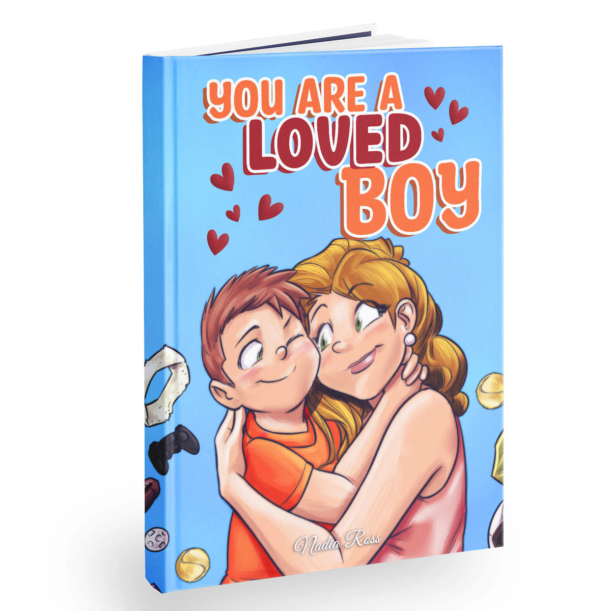 You Are a Loved Boy by Nadia Ross, the book standing