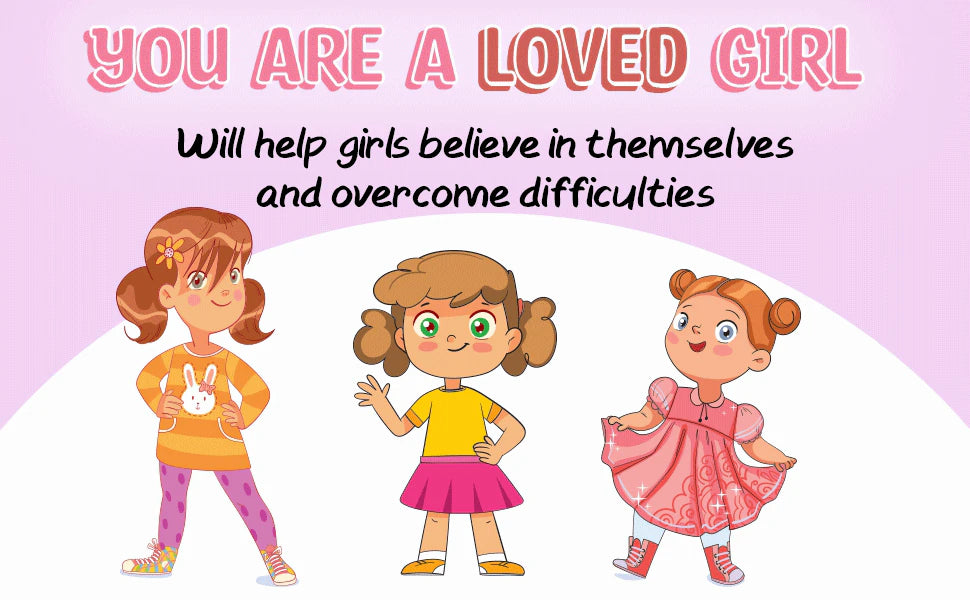 You Are a Loved Girl will help girls believe in themselves and overcome difficulties: three girls from the stories.