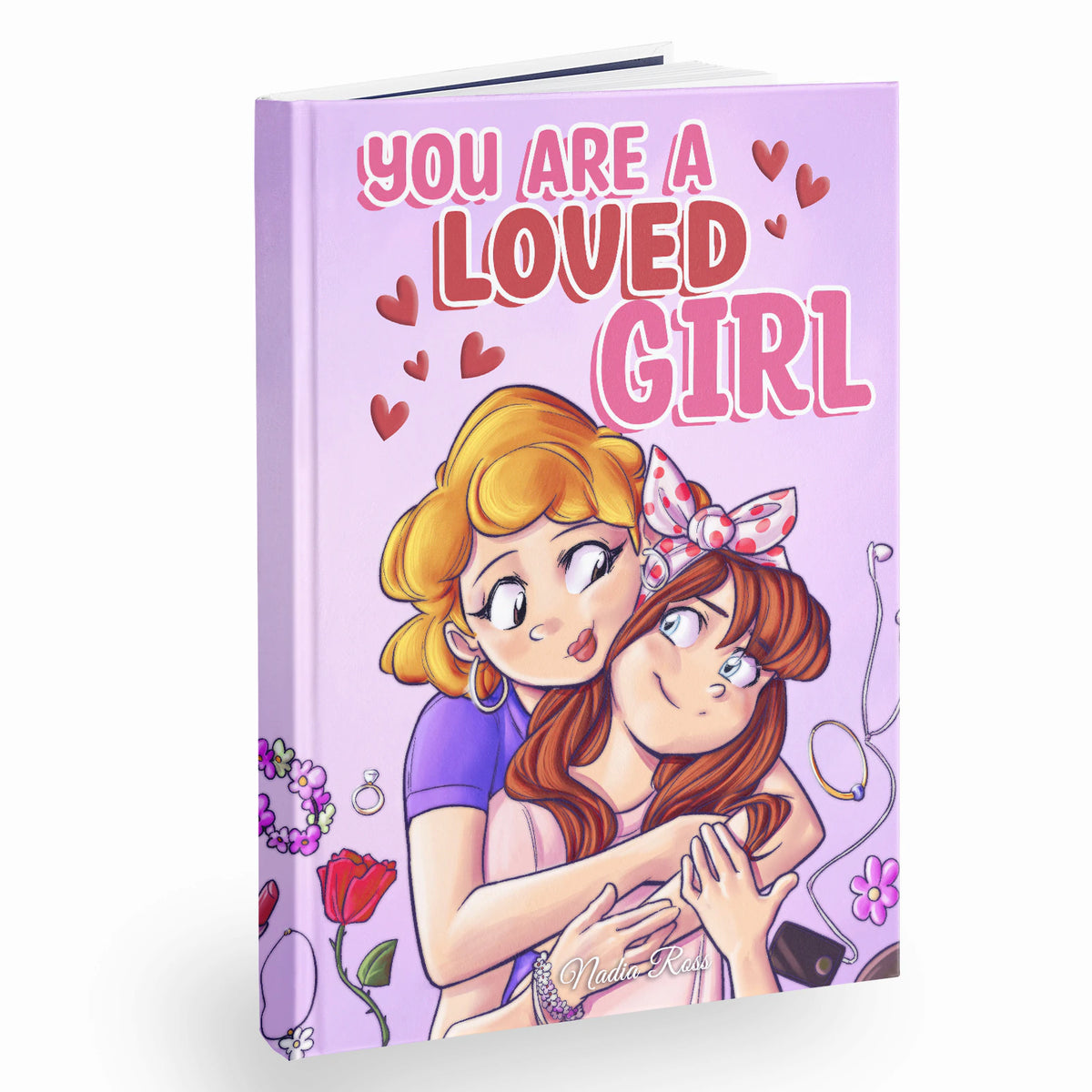 You Are a Loved Girl by Nadia Ross, the book standing