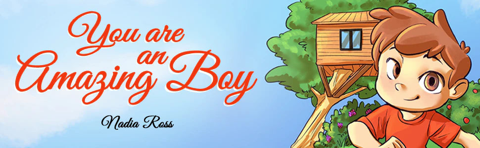 You Are an Amazing Boy by Nadia Ross: the title and the boy from the cover, in front of a tree house.