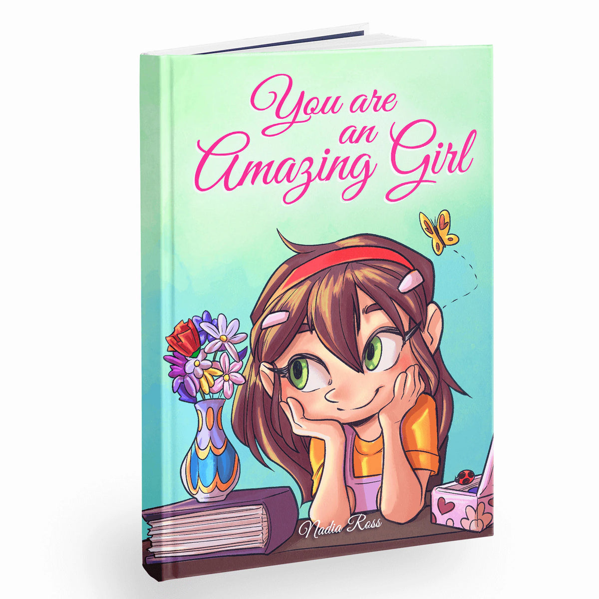 You Are an Amazing Girl by Nadia Ross, the book standing