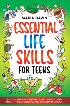 Essential Life Skills for Teens