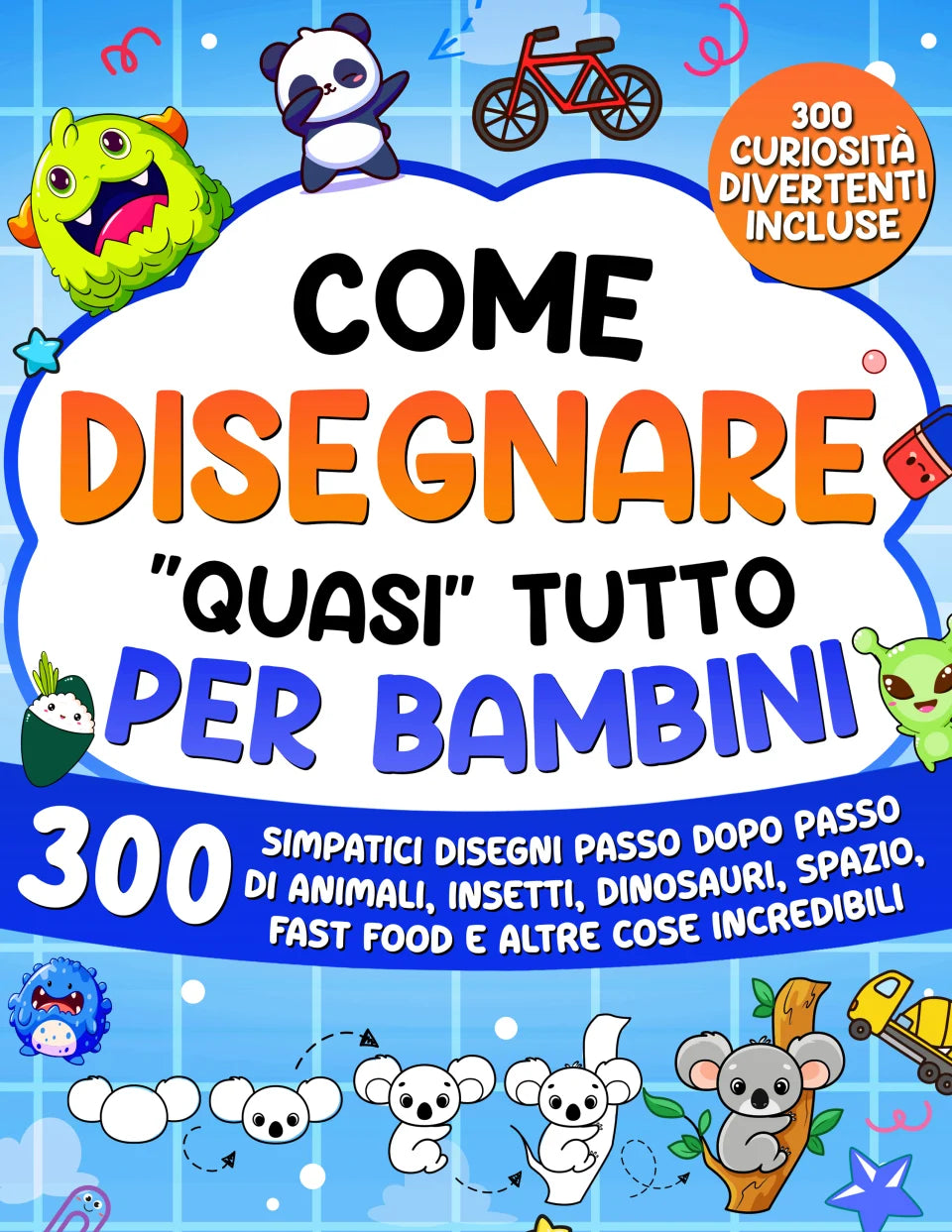 Come Disegnare "quasi" Tutto per Bambini, copertina