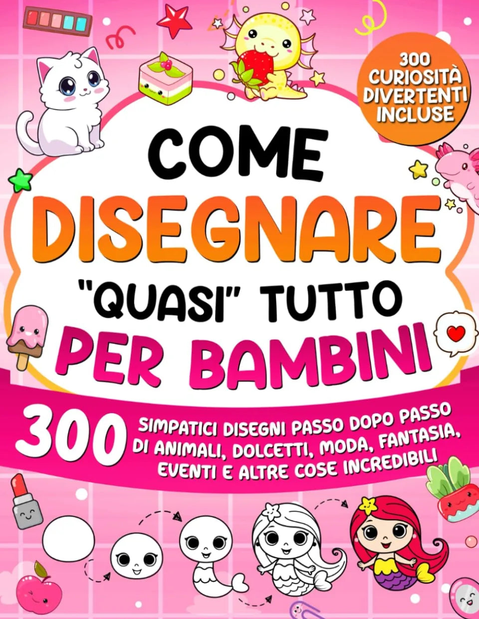Come Disegnare "quasi" Tutto per Bambini, copertina