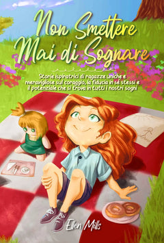 Non smettere mai di sognare