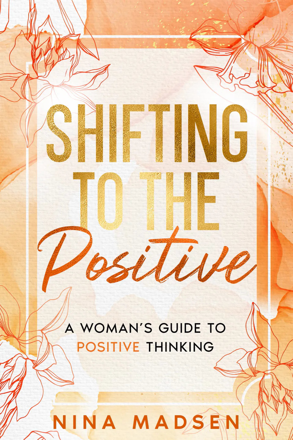 Shifting to the Positive, front cover