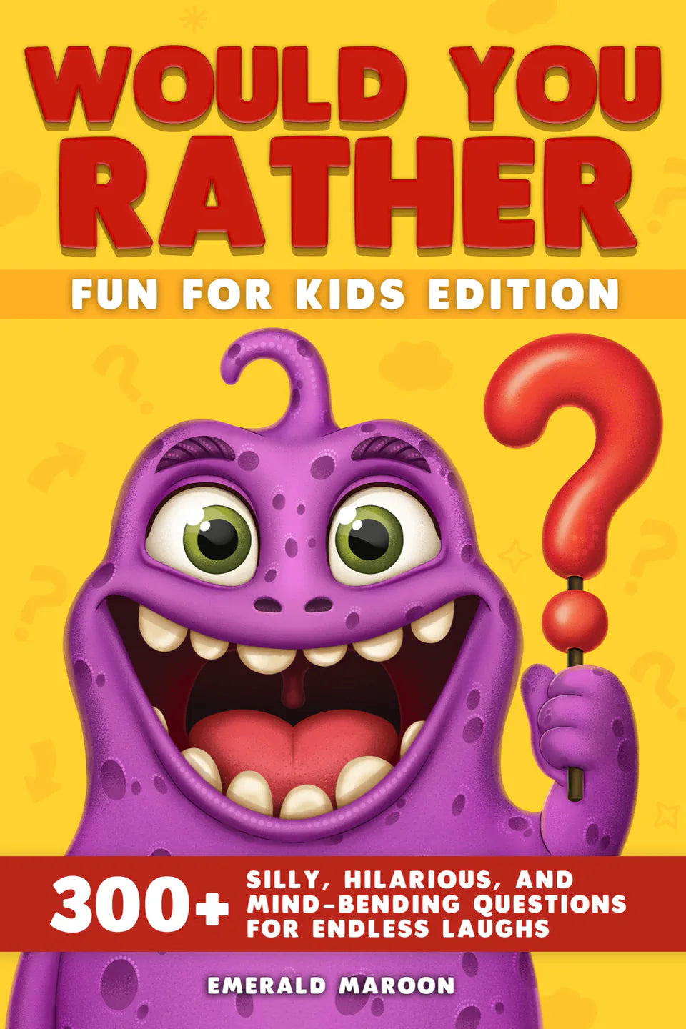 Would You Rather, Fun for Kids Edition, front cover