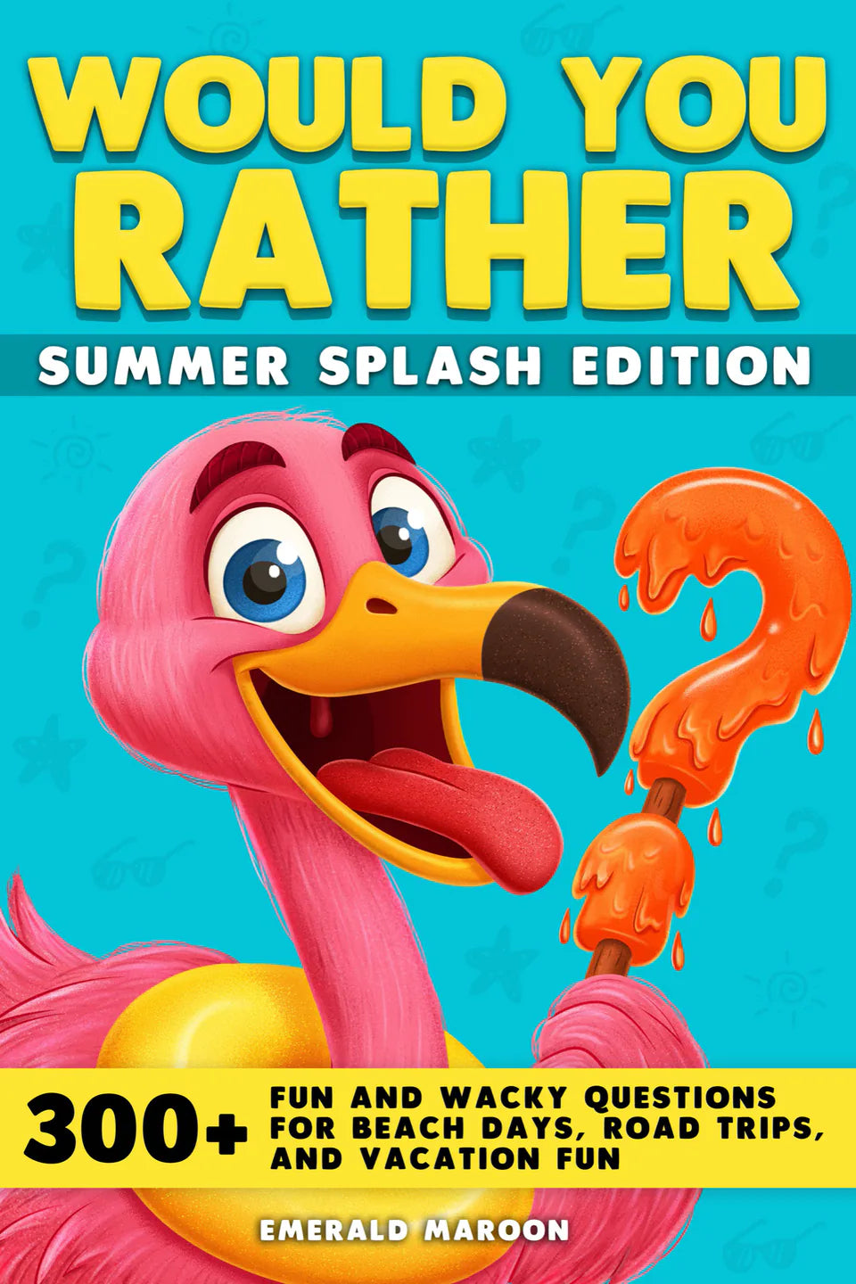 Would You Rather, Summer Splash Edition, front cover