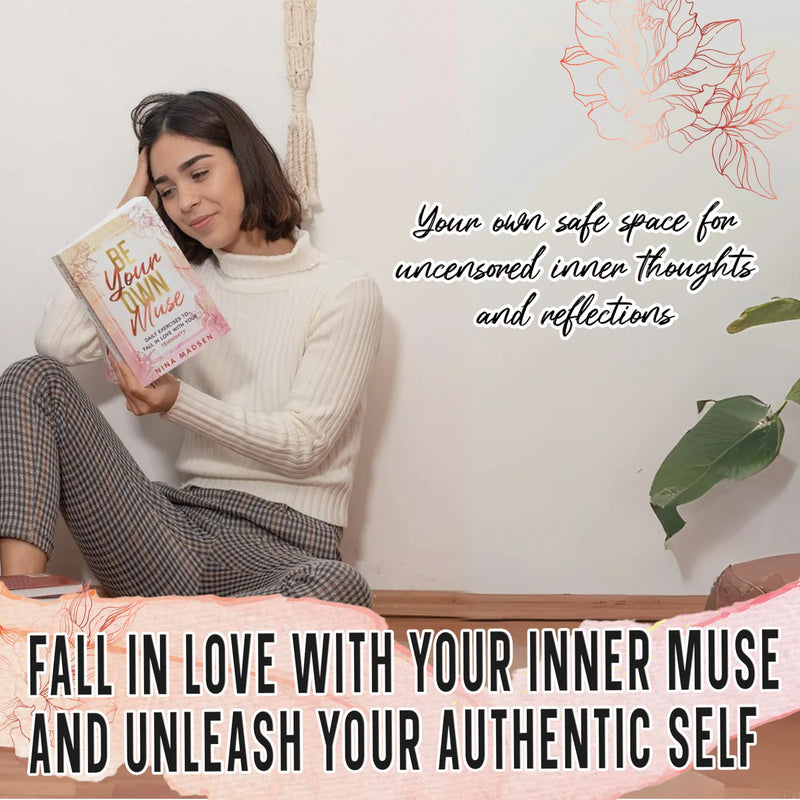 A woman sits on the floor and reads Be Your Own Muse: your own safe space for uncensored inner thoughts and reflections.