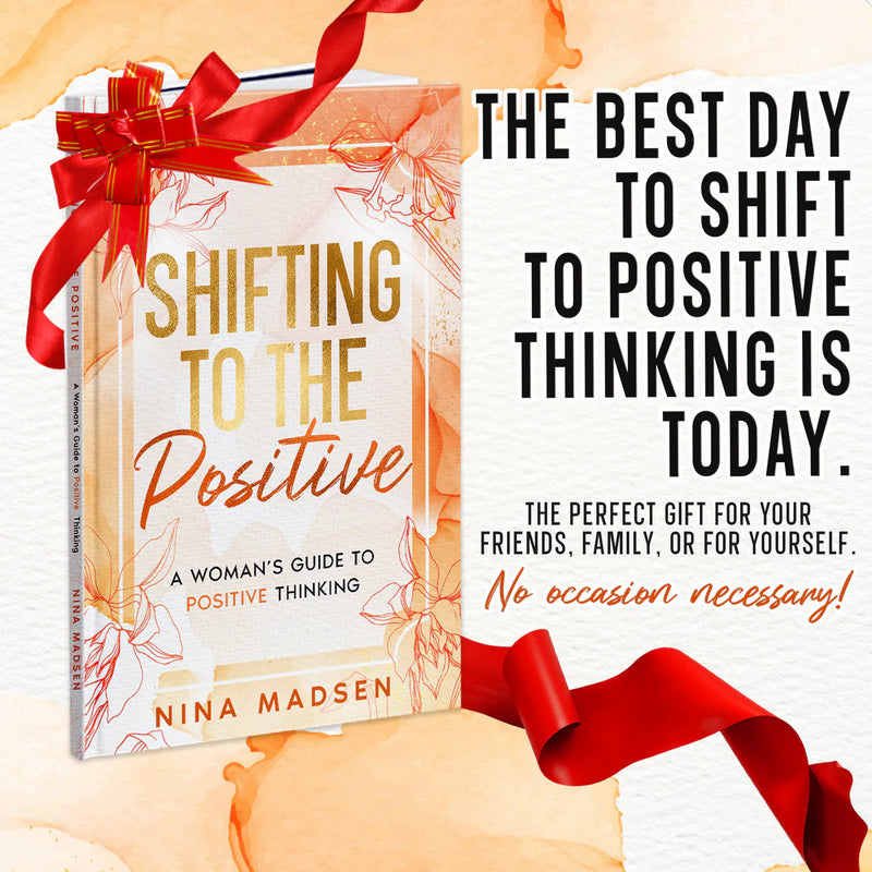 Shifting to the Positive with a red gift bow: the best day to shift to positive thinking is today.
