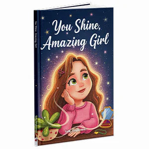 You Shine, Amazing Girl by Kelly Brightwood, the book standing.
