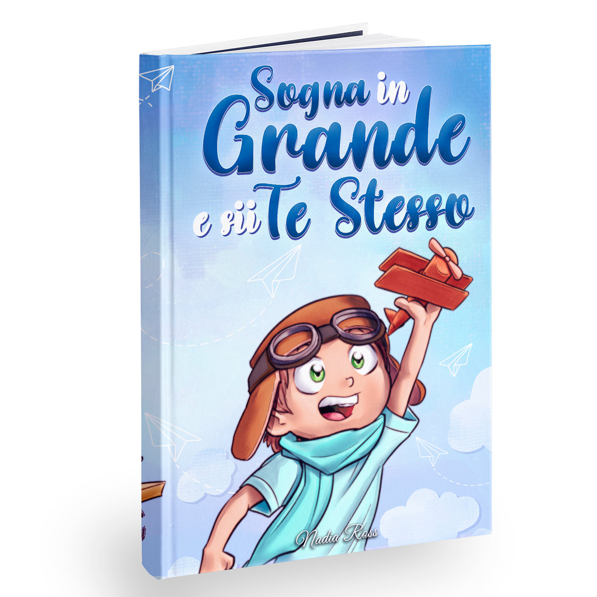 Sogna in Grande e sii Te Stesso: anteprima del libro