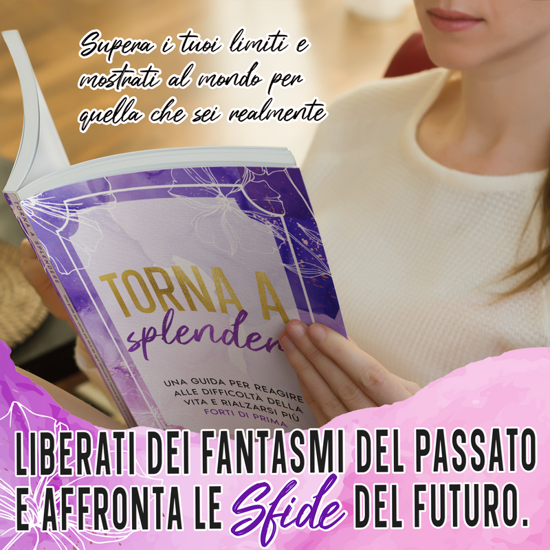 Una donna legge Torna a splendere, con la scritta: vai oltre i tuoi limiti e affronta le sfide che verranno.